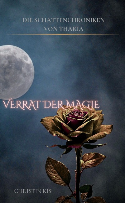 Verrat der Magie - Christin Kis