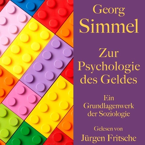 Georg Simmel: Zur Psychologie des Geldes - Georg Simmel