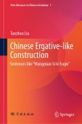 Cover-Bild zum Titel 'Chinese Ergative-Like Construction' von 'Tanzhou Liu'