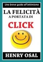 La Felicita A Portata Di Click - Henry Osal