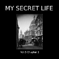 Cover-Bild zum Titel 'My Secret Life, Vol. 3 Chapter 2' von 'Dominic Crawford Collins, Dominic Crawford Collins'