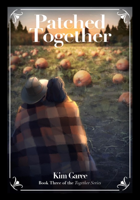 Patched Together (The Together Series, #3) - Kim Garee