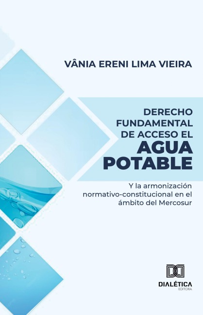 Derecho Fundamental de Acceso el Agua Potable - Vânia Ereni Lima Vieira