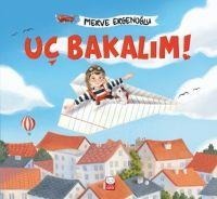 Uc Bakalim - Merve Ergenoglu