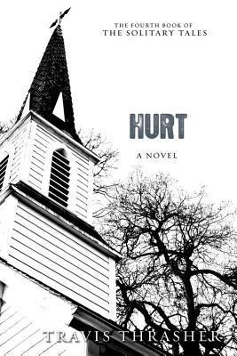 Hurt - Travis Thrasher