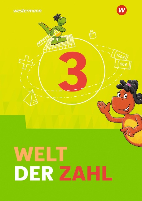 Welt der Zahl 3. Schulbuch. Berlin, Brandenburg, Mecklenburg-Vorpommern, Sachsen-Anhalt und Thüringen - 