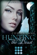 Cover-Bild zum Titel 'Hunting the Beast 2: Dunkelwesen' von 'Cosima Lang'