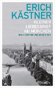 Kleiner Liebesbrief an München - Erich Kästner