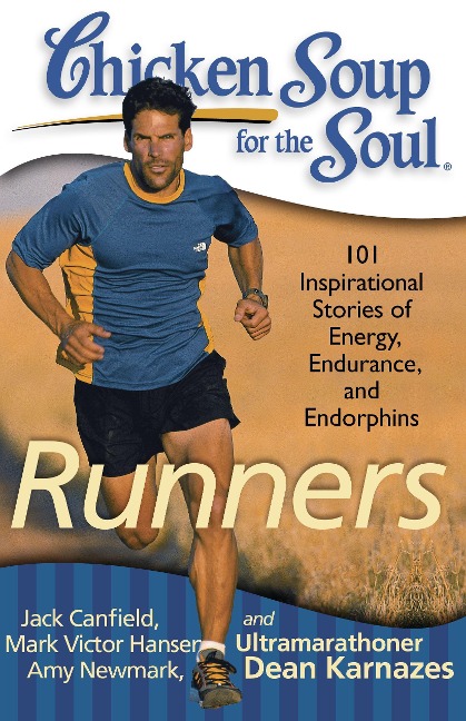 Chicken Soup for the Soul: Runners - Jack Canfield, Amy Newmark, Mark Victor Hansen