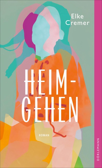 Heimgehen - Elke Cremer