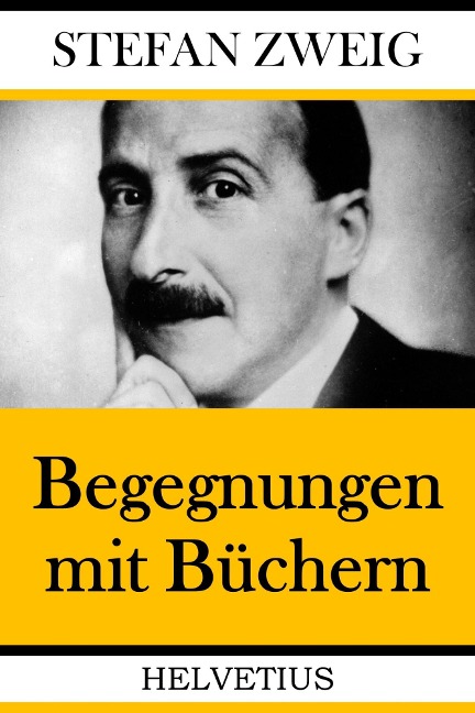 Begegnungen mit Büchern - Stefan Zweig