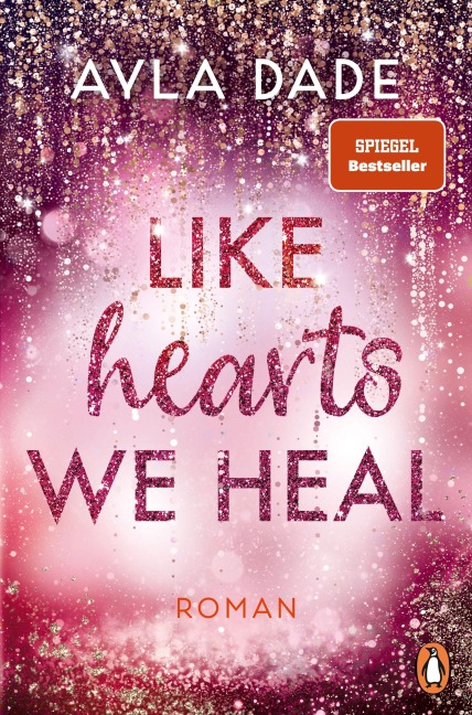 Like Hearts We Heal - Ayla Dade
