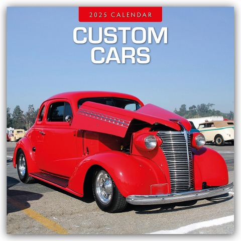 Custom Cars - Umgebaute Autos 2025 - 16-Monatskalender - Robin Red