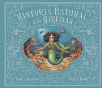 Cover-Bild zum Titel 'Historia Natural de Las Sirenas (Natural History of Mermaids - Spanish Edition)' von 'Emily Hawkins'