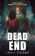 Dead End (Joliet Sisters Psychic Detectives) - Lynn Emery