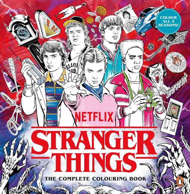 Stranger Things: The Complete Colouring Book - Netflix Entertainment LLC