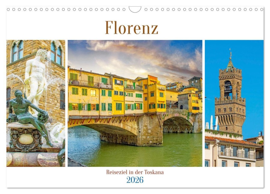 Florenz - Reiseziel in der Toskana (Wandkalender 2026 DIN A3 quer), CALVENDO Monatskalender - Nina Schwarze