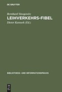 Cover-Bild zum Titel 'Leihverkehrs-Fibel' von 'Bernhard Sinogowitz'