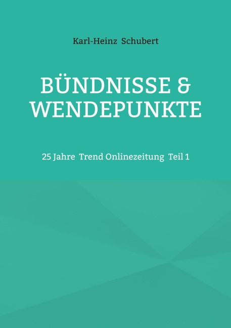 Bündnisse & Wendepunkte - Karl-Heinz Schubert