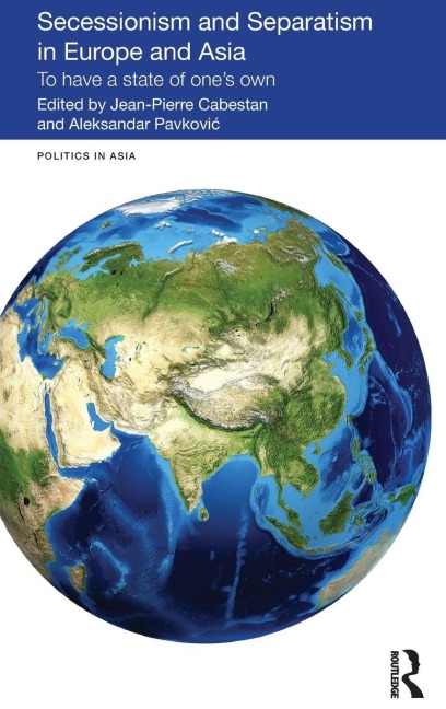 Secessionism and Separatism in Europe and Asia - 