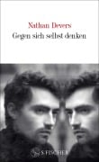 Cover-Bild zum Titel 'Gegen sich selbst denken' von 'Nathan Devers'