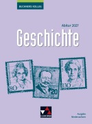 Buchners Kolleg Geschichte NI Abitur 2027 - Thomas Ahbe, Oliver Näpel, Thomas Ott, Markus Reinbold, Reiner Schell