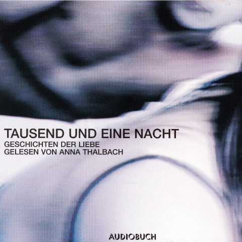 Tausend und eine Nacht - Geschichten der Liebe - Anonym