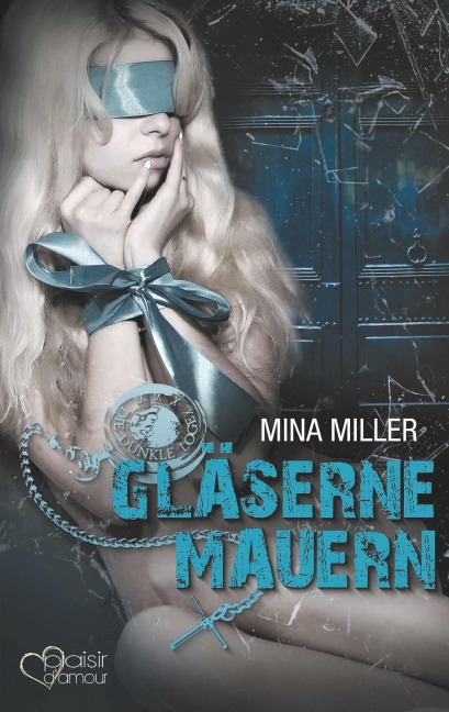 Die dunkle Loge: Gläserne Mauern - Mina Miller