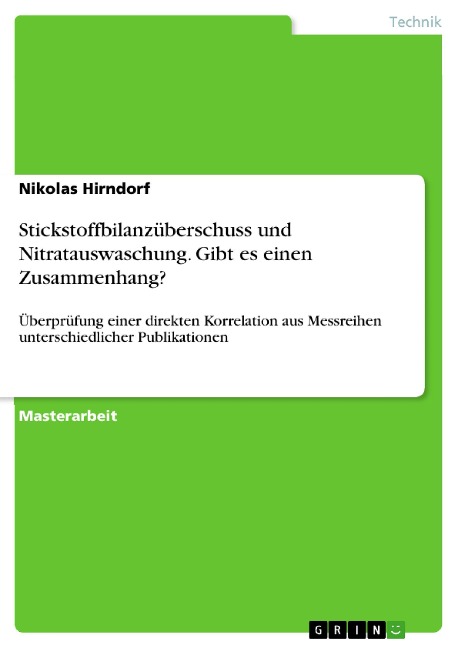 Stickstoffbilanzüberschuss und Nitratauswaschung. Gibt es einen Zusammenhang? - Nikolas Hirndorf