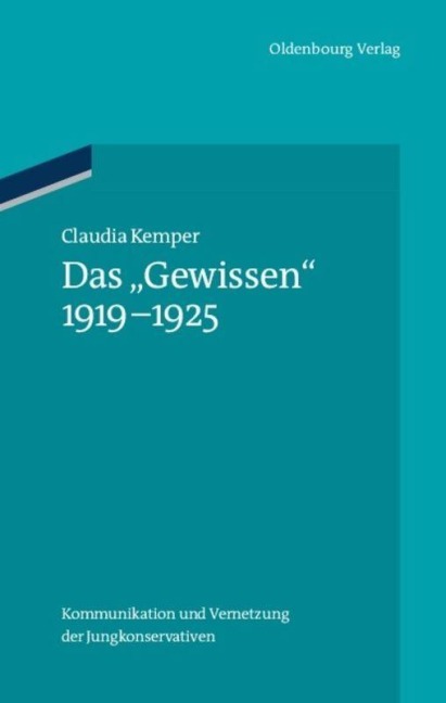 Das "Gewissen" 1919-1925 - Claudia Kemper