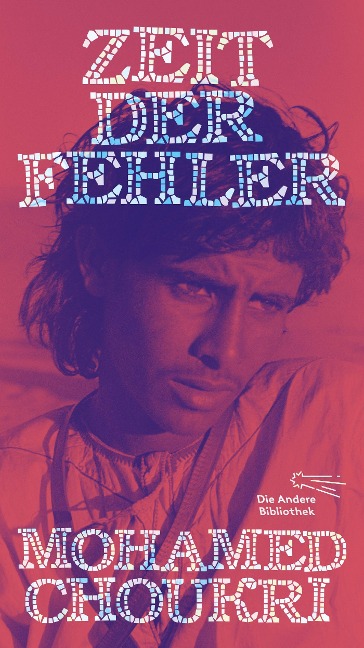 Zeit der Fehler - Mohamed Choukri