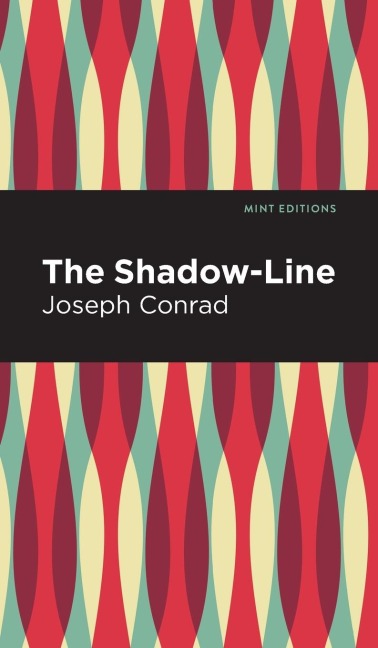 The Shadow-Line - Joseph Conrad