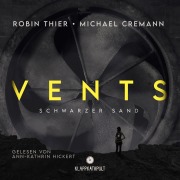 Cover-Bild zum Titel 'Vents: Schwarzer Sand' von 'Michael Cremann, Robin Thier'