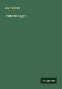 Cover-Bild zum Titel 'Deutsche Sagen' von 'Albert Richter'