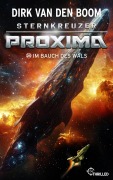 Cover-Bild zum Titel 'Sternkreuzer Proxima - Im Bauch des Wals' von 'Dirk Van Den Boom'