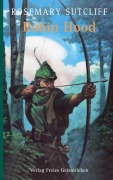Cover-Bild zum Titel 'Robin Hood' von 'Rosemary Sutcliff'