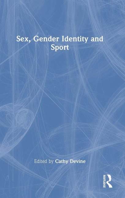Sex, Gender Identity and Sport - 