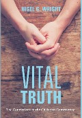 Cover-Bild zum Titel 'Vital Truth' von 'Nigel G Wright'