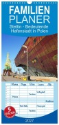Cover-Bild zum Titel 'Familienplaner 2027 - Stettin - Bedeutende Hafenstadt in Polen mit 5 Spalten (Wandkalender, 21 x 45 cm) CALVENDO' von 'Gisela Kruse'
