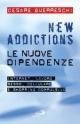 Cover-Bild zum Titel 'New addictions. Le nuove dipendenze' von 'Cesare Guerreschi'