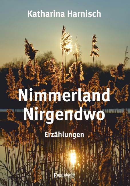 Nimmerland Nirgendwo - Katharina Harnisch