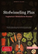 Cover-Bild zum Titel 'Stofwisseling Plus: Vegetarisch Metabolisme Boosten' von 'Bendis A. I. Saage - Nederlands'