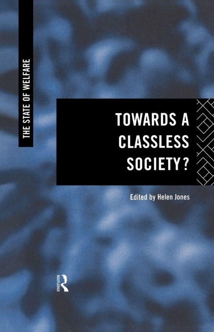 Towards a Classless Society? - 