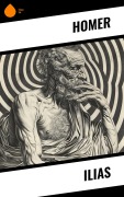 Cover-Bild zum Titel 'Ilias' von 'Homer'
