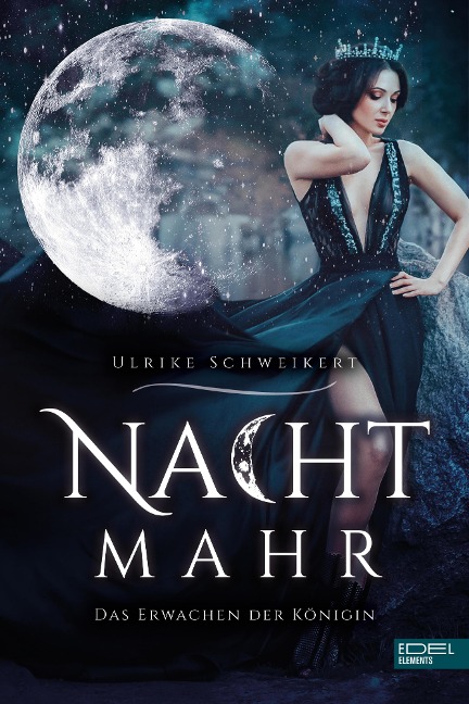 Nachtmahr - Das Erwachen der Königin - Ulrike Schweikert
