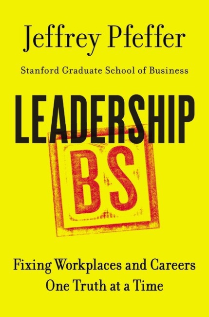 Leadership BS - Jeffrey Pfeffer