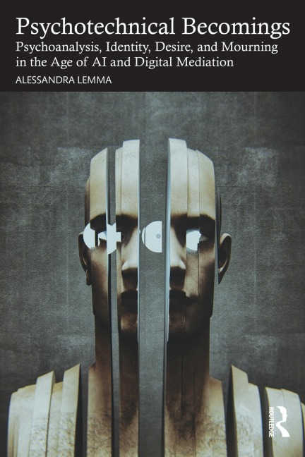 Psychotechnical Becomings - Alessandra Lemma