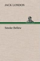Smoke Bellew - Jack London