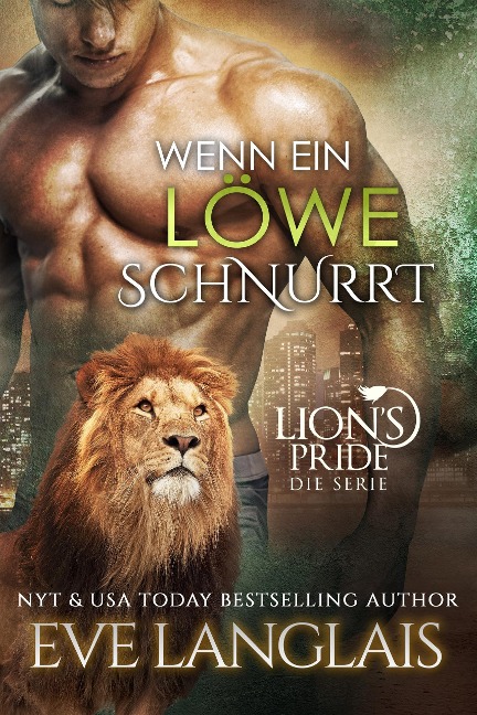 Wenn ein Löwe Schnurrt (Deutsche Lion's Pride, #1) - Eve Langlais