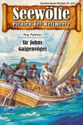 Cover-Bild zum Titel 'Seewölfe - Piraten der Weltmeere 422' von 'Roy Palmer'
